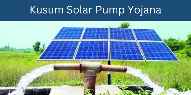 Kusum Solar Pump Yojana