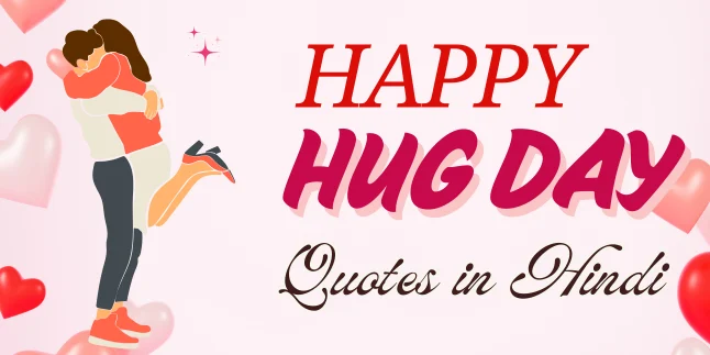 Happy Hug Day Quotes in Hindi