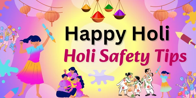 Holi Safety Tips