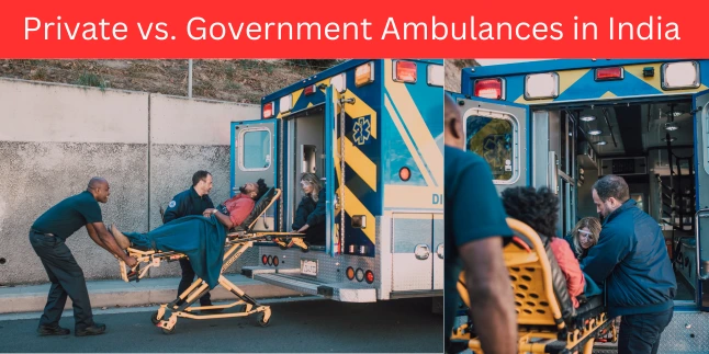 Private vs. Government Ambulances in India